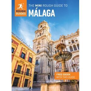 The Mini Rough Guide to Malaga: Travel Guide with eBook -- Rough Guides